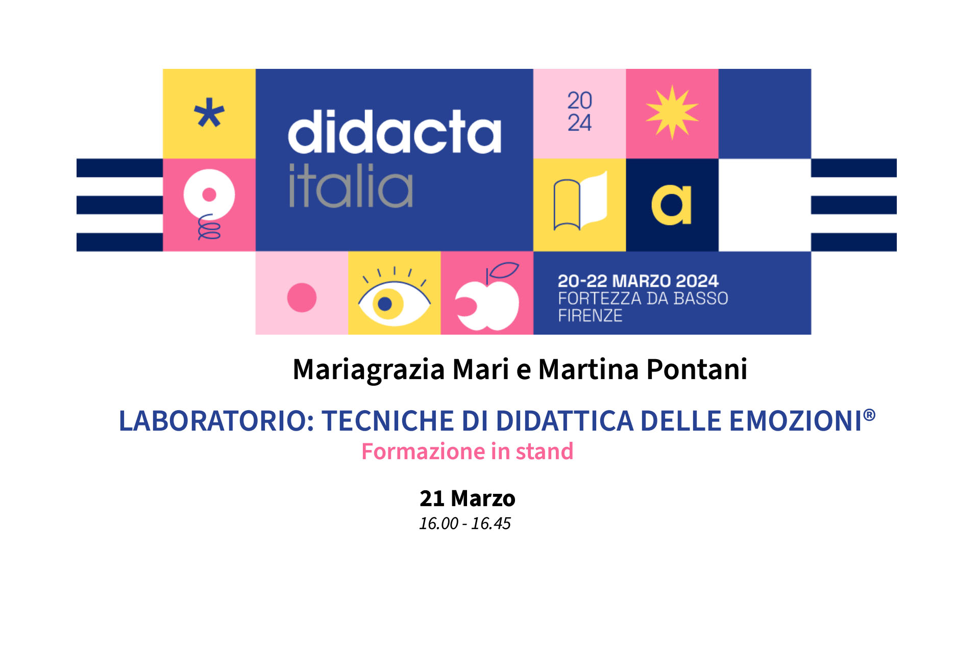 Didacta Italia 2024: Laboratorio: Tecniche di Didattica delle EmozioniLaboratorio: Tecniche di Didattica delle Emozioni®
