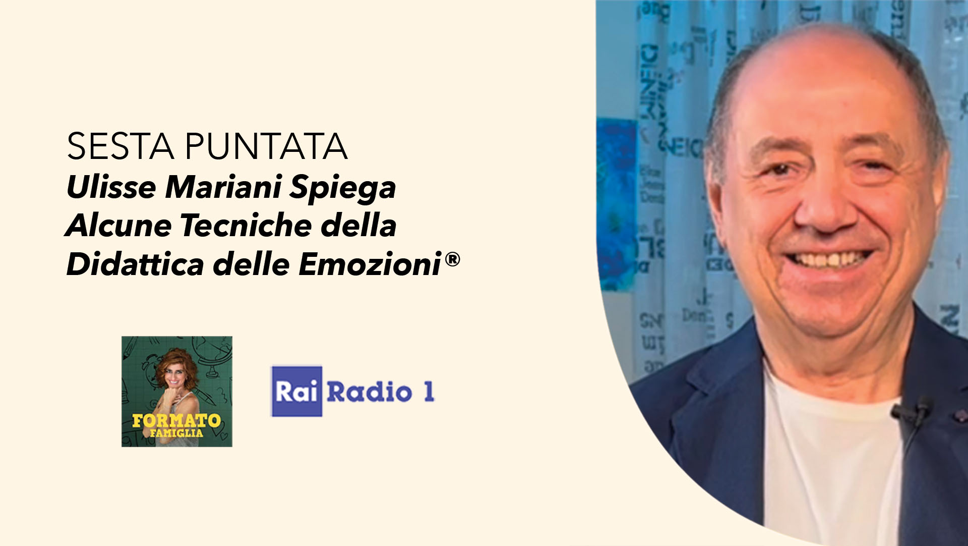 Rai Radio 1 Formato famiglia - Ulisse Mariani spiega alcune tecniche della Didattica delle Emozioni