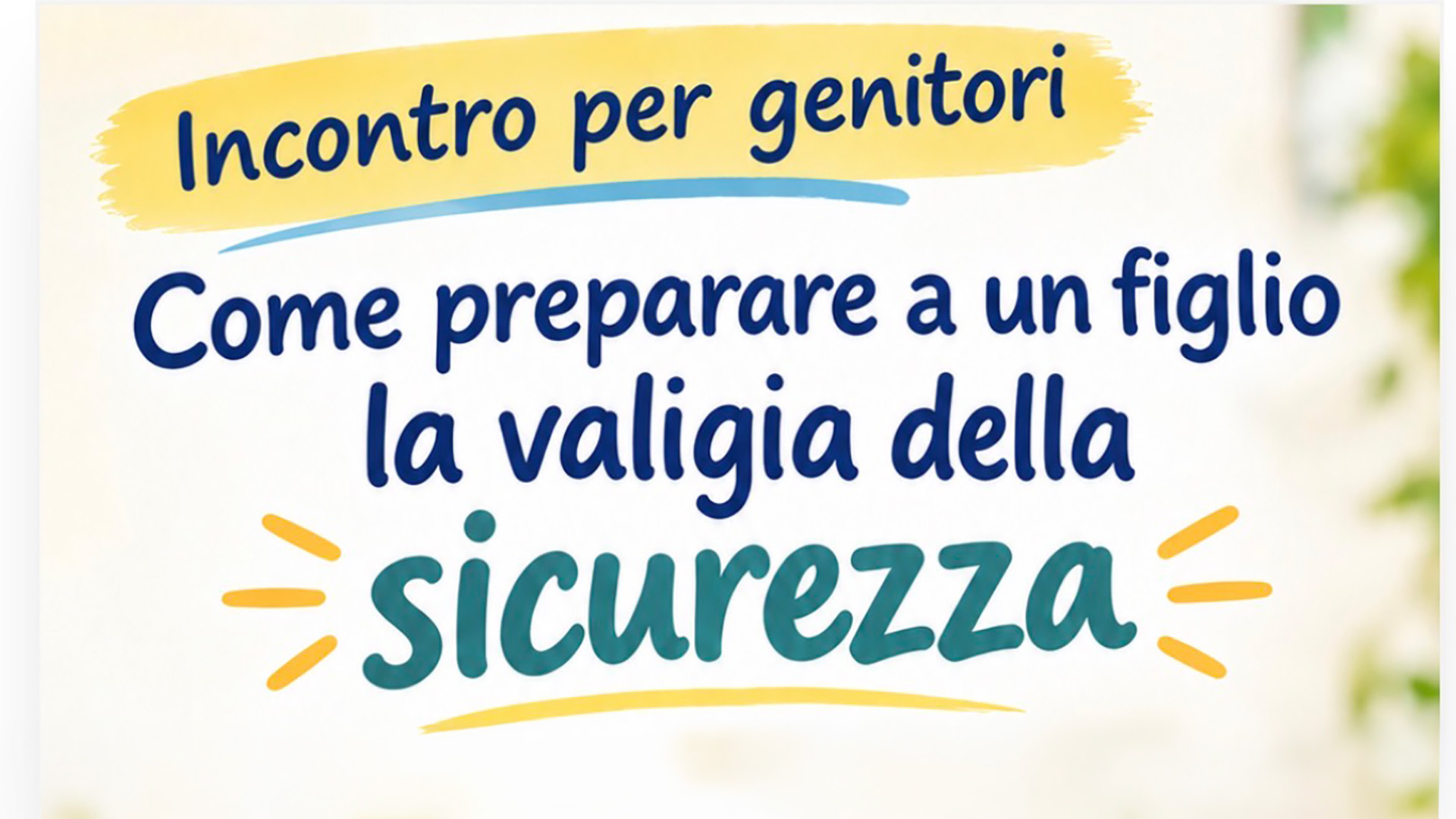 Come Preparare ad un Figlio la Valigia della Sicurezza - Incontro gratuito per genitori, 15 ottobre 2026, Vetralla (VT)